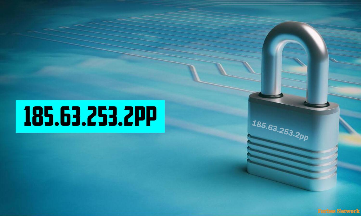 Understanding IP Addresses: A Deep Dive into 185.63.253.2 - Forbes Network